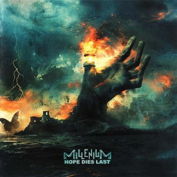 MILLENIUM - HOPE DIES LAST - ���������
