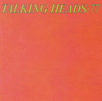 TALKING HEADS - TALKING HEADS: 77 - 