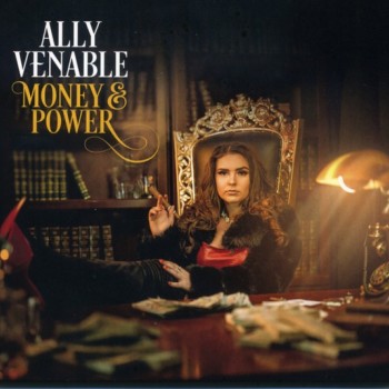ALLY VENABLE - MONEY & POWER - 