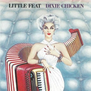 LITTLE FEAT - DIXIE CHICKEN - 