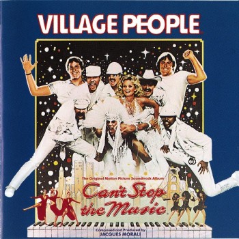 VILLAGE PEOPLE - CAN'T STOP THE MUSIC - ORIGINAL SOUNDTRACK - 