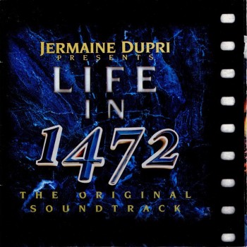 JERMAINE DUPRI - LIFE IN 1472 (THE ORIGINAL SOUNDTRACK) - 