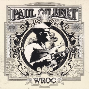 PAUL GILBERT - WROC - ���������