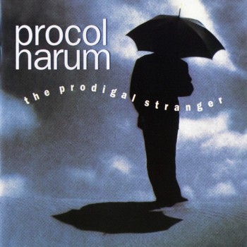 PROCOL HARUM - THE PRODIGAL STRANGER - 