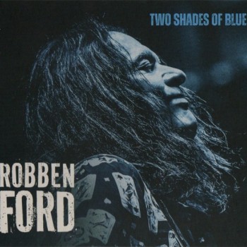 ROBBEN FORD - TWO SHADES OF BLUE - ���������