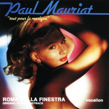 PAUL MAURIAT - TOUT POUR LA MUSIQUE & ROMA DALLA FINESTRA - ���������
