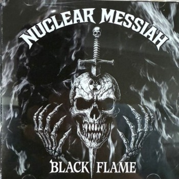 NUCLEAR MESSIAH - BLACK FLAME - ���������