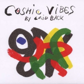 LAID BACK - COSMIC VIBES - 