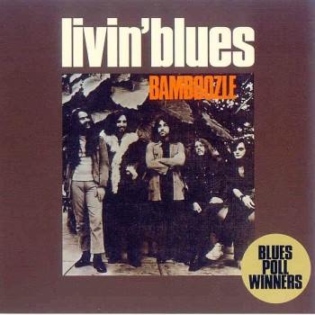 LIVIN' BLUES - BAMBOOZLE - 