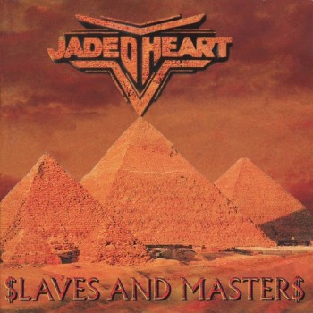 JADED HEART - SLAVES AND MASTERS - 