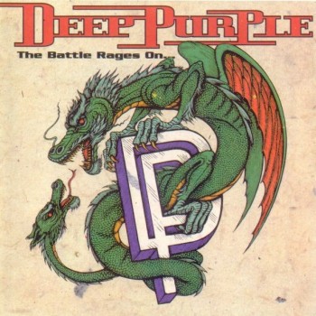 DEEP PURPLE - THE BATTLE RAGES ON... - 