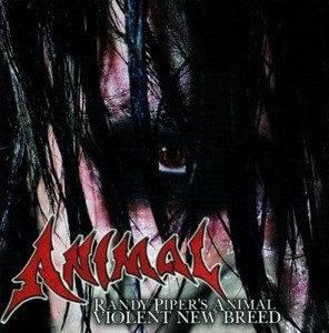 RANDY PIPER'S ANIMAL - VIOLENT NEW BREED - ���������