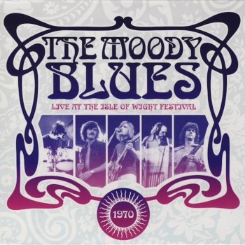 MOODY BLUES - LIVE AT THE ISLE OF WIGHT FESTIVAL - 