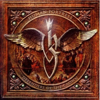 HUMAN FORTRESS - DEFENDERS OF THE CROWN - ���������