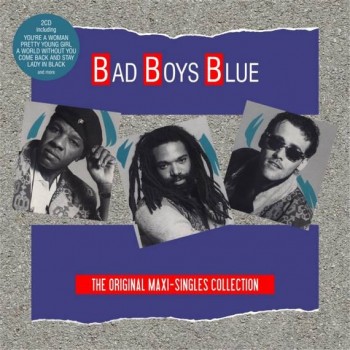 BAD BOYS BLUE - THE ORIGINAL MAXI-SINGLES COLLECTION - 