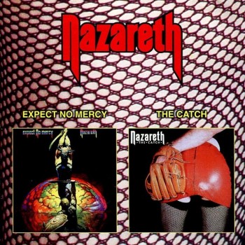 NAZARETH - EXPECT NO MERCY / THE CATCH - 