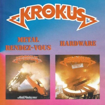 KROKUS - METAL RENDEZ-VOUS / HARDWARE - 