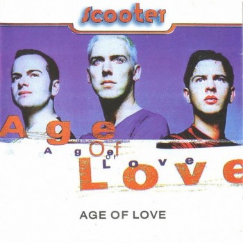 SCOOTER - AGE OF LOVE - 