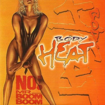 BODY HEAT - NO! MR. BOOM BOOM - ���������