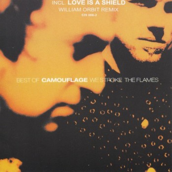 CAMOUFLAGE - BEST OF CAMOUFLAGE (WE STROKE THE FLAMES) - 