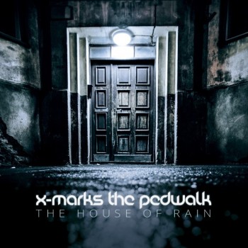 X-MARKS THE PEDWALK - THE HOUSE OF RAIN - 