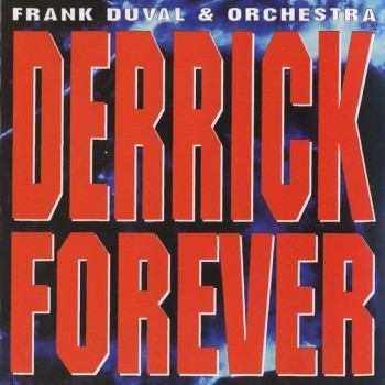 FRANK DUVAL & ORCHESTRA - DERRICK FOREVER - 