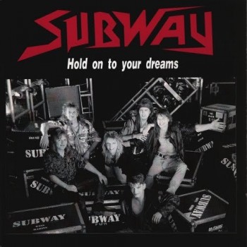 SUBWAY - HOLD ON TO YOUR DREAMS - ���������