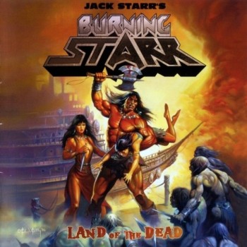 JACK STARR'S BURNING STARR - LAND OF THE DEAD - ���������