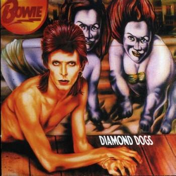 DAVID BOWIE - DIAMONDS DOGS - 