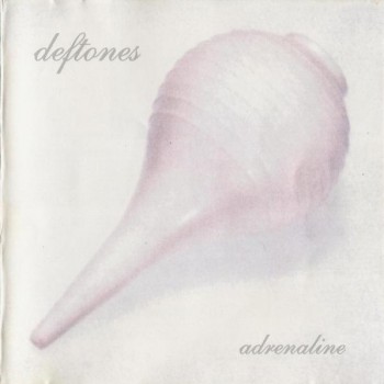 DEFTONES - ADRENALINE - 