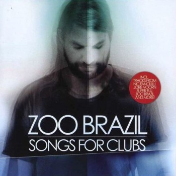 ZOO BRAZIL - SONGS FOR CLUBS - ���������
