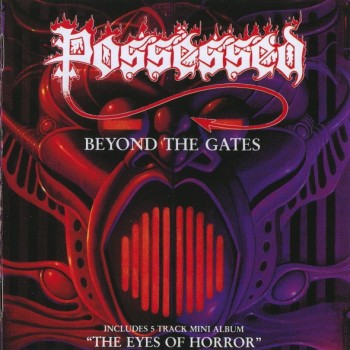 POSSESSED - BEYOND THE GATES / THE EYES OF HORROR - ���������