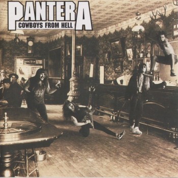 PANTERA - COWBOYS FROM HELL - 