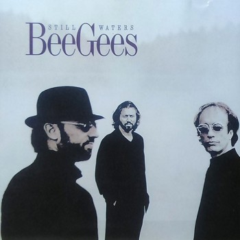 BEE GEES - STILL WATERS - 