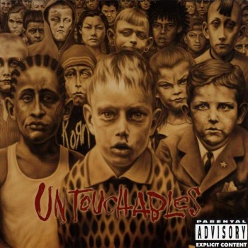 KORN - UNTOUCHABLES - 
