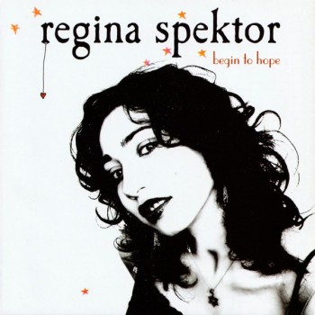 REGINA SPEKTOR - BEGIN TO HOPE - ���������