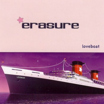 ERASURE - LOVEBOAT - Меломания