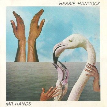 HERBIE HANCOCK - MR. HANDS - 