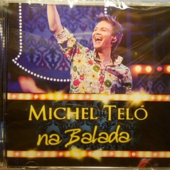 MICHEL TELO - NA BALADA - 