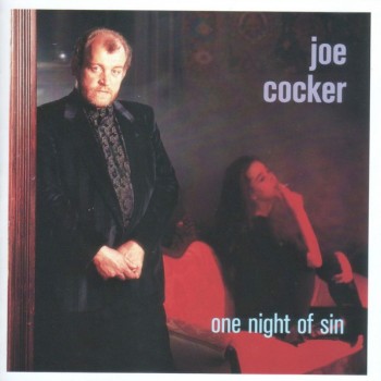 JOE COCKER - ONE NIGHT OF SIN - 