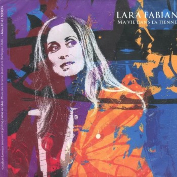 LARA FABIAN - MA VIE DANS LA TIENNE (digipak) - ���������