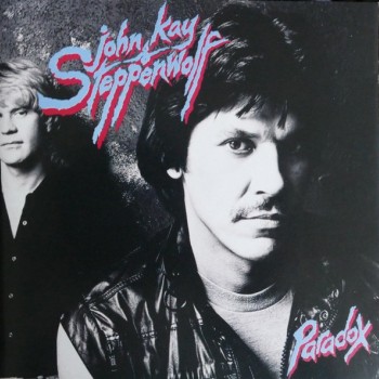 JOHN KAY & STEPPENWOLF - PARADOX - 