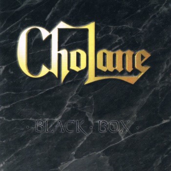 CHOLANE - BLACK BOX - 