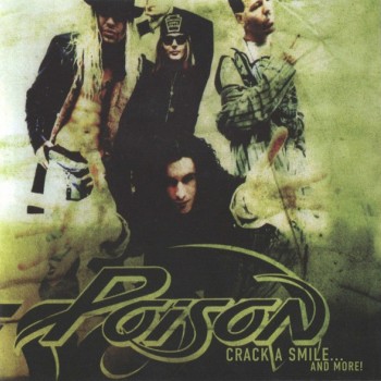 POISON - CRACK A SMILE... AND MORE! - ���������