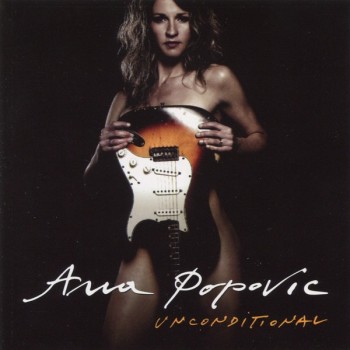 ANA POPOVIC - UNCONDITIONAL - Меломания