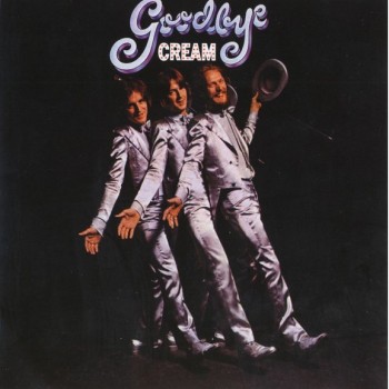 CREAM - GOODBYE - 