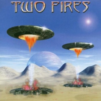 TWO FIRES - TWO FIRES - 