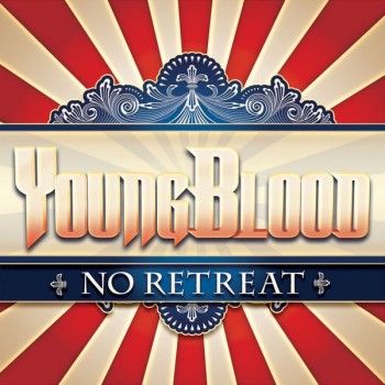 YOUNGBLOOD - NO RETREAT - ���������