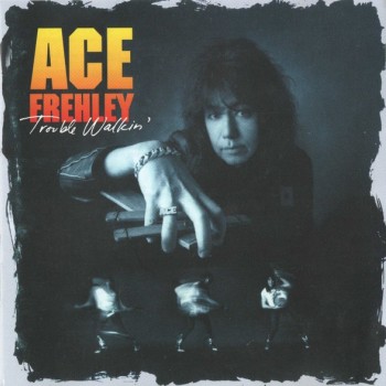 ACE FREHLEY - TROUBLE WALKIN' - 