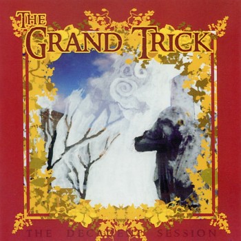 GRAND TRICK - THE DECADENT SESSION - ���������